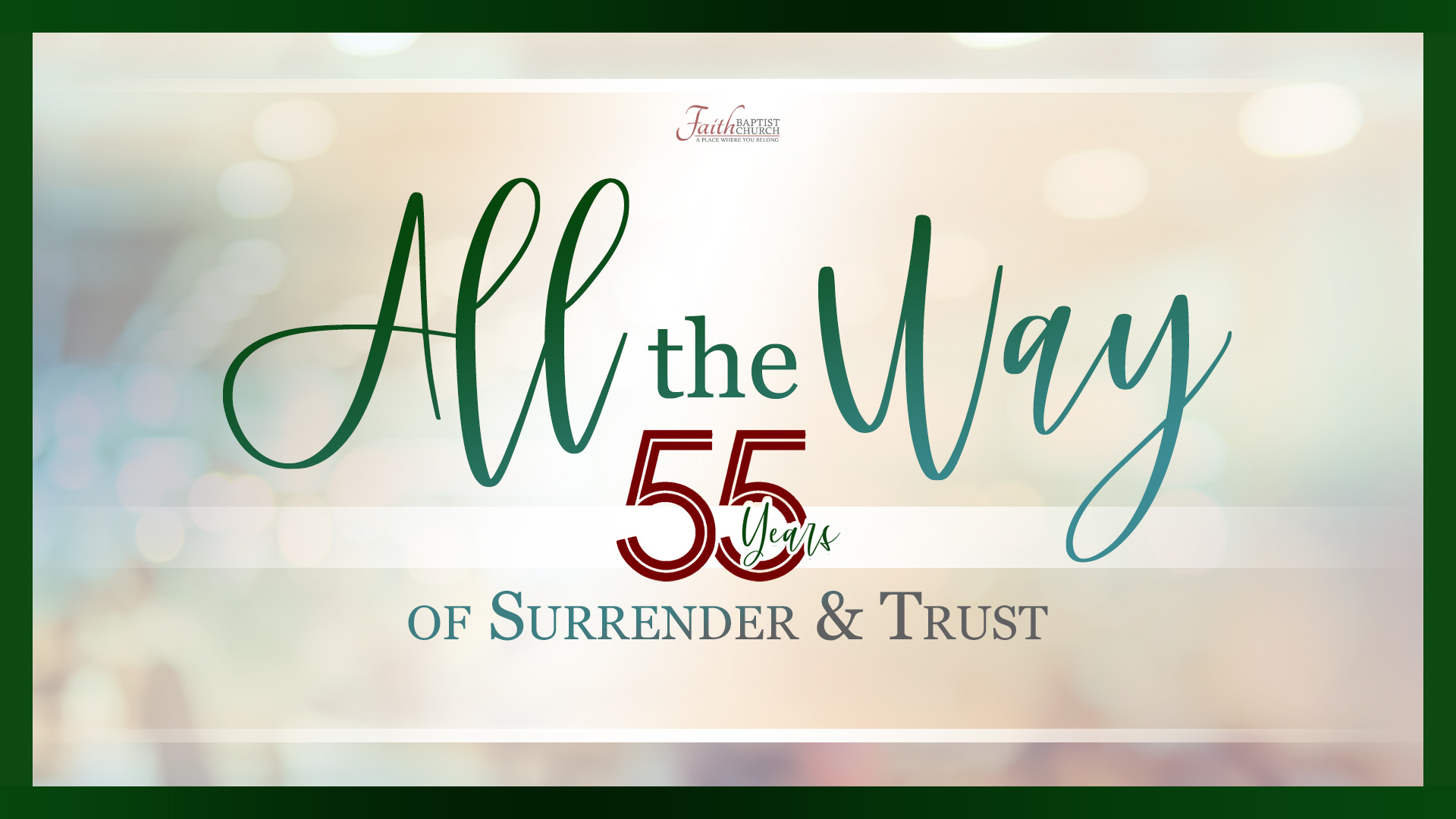 All the Way - 55 Years of Surrender & Trust